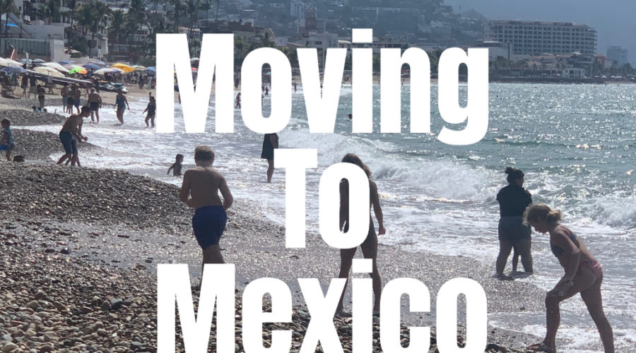 Moving To Mexico